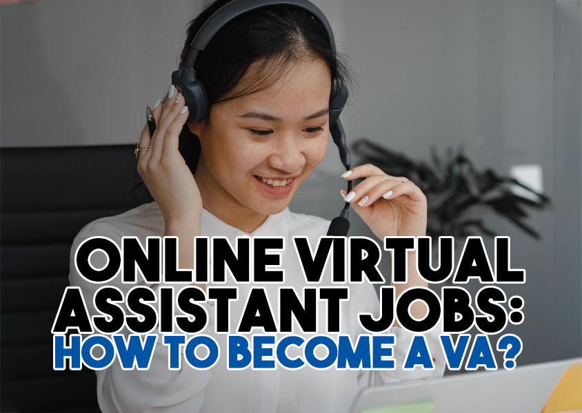 Online Virtual Assistant Jobs: How to become a VA?